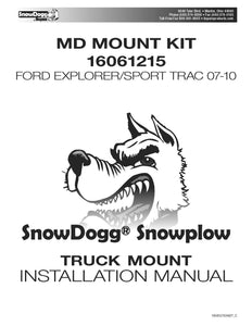 SnowDogg™ MD Series Mount for 07-09 Ford® Explorer; 2007-2009 Ford® SporTrac, 16061215
